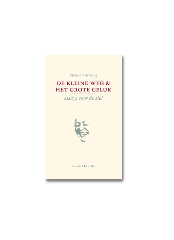 De kleine weg en het grote geluk