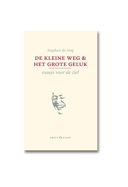 De kleine weg en het grote geluk