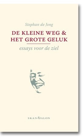 De kleine weg en het grote geluk