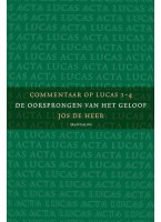 Commentaar op Lucas (1), Lucas 1-4
