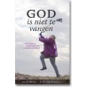 God is niet te vangen. € 16,50. Morgen in huis.