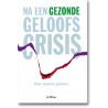 Na een gezonde geloofscrisis