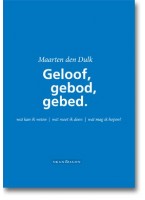 Geloof, gebod, gebed