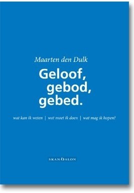 Geloof, gebod, gebed