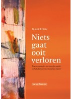 Niets gaat ooit verloren