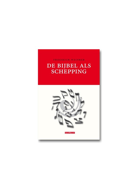 De Bijbel als Schepping (Paperback)