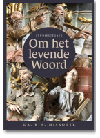 Om het levende woord - studieuitgave (verschijnt 15 april)