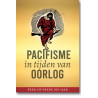 Pacifisme in tijden van oorlog - Kerk en Vrede 100 jaar