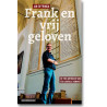 Frank en vrij geloven