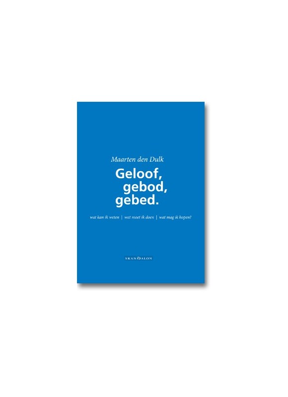 Geloof, gebod, gebed  -  ebook (pdf)
