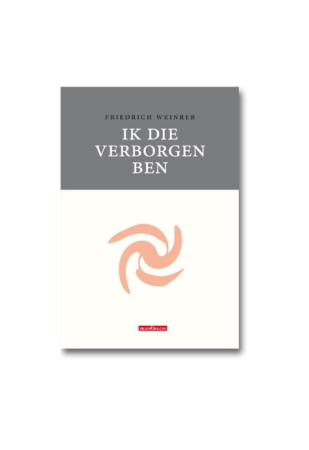 Ik die verborgen ben - GEBONDEN